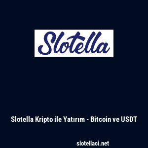 Slotella Kripto ile Yatırım - Bitcoin ve USDT